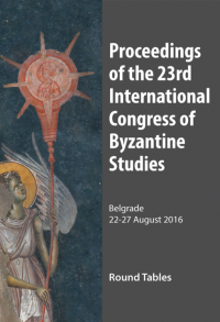 Proceeding of the 23rd International Congres of Byzantine Studies - Round Tables